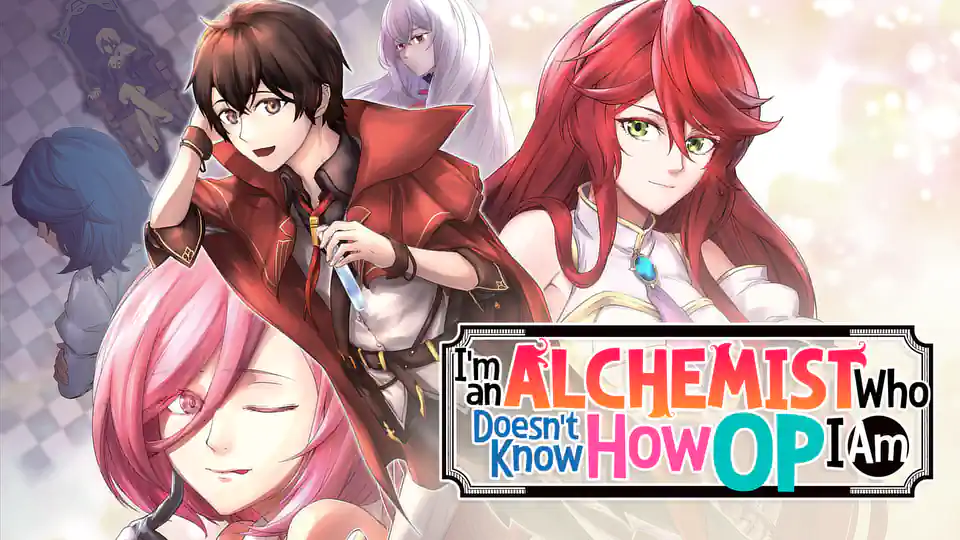 Cover of I'm an Alchemist Who Doesn't Know How OP I Am