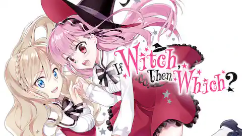 Cover of If Witch,Then Which?