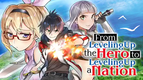 Cover of (Ch.1-71) From Leveling Up the Hero to Leveling Up a Nation