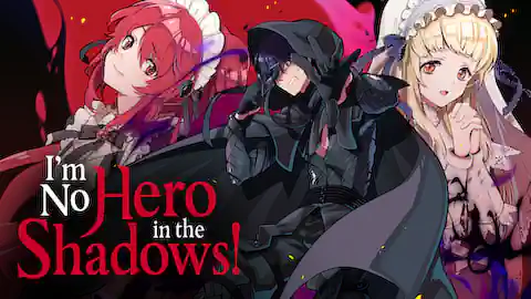 Cover of I’m No Hero in the Shadows!