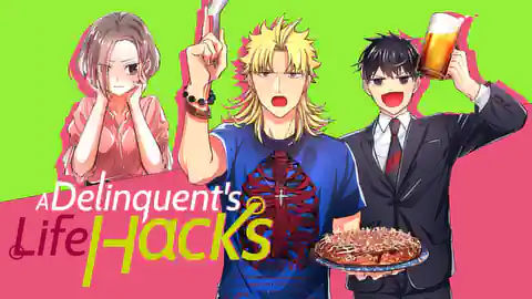 Cover of (All Ch.) A Delinquent's Life Hacks