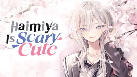 Cover of Haimiya Is Scary Cute