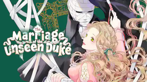 Cover of (Ch.1-9) The Marriage of the Unseen Duke