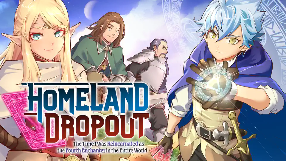 Cover of Homeland Dropout: The Time I Was Reincarnated as the Fourth Enchanter in the Entire World