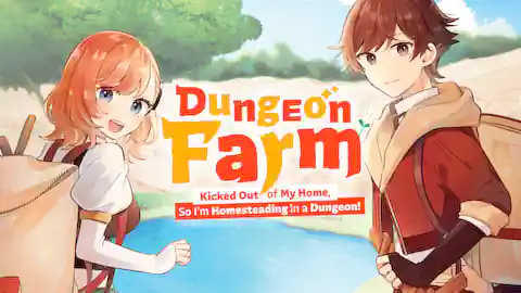 Cover of (All Ch.) Dungeon Farm: Kicked Out of My Home, So I'm Homesteading in a Dungeon!