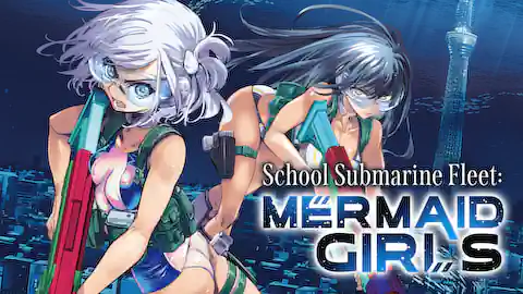 Cover of School Submarine Fleet: MERMAID GIRLS