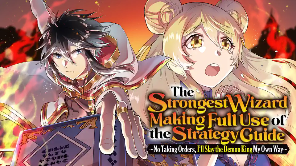 Cover of The Strongest Wizard Making Full Use of the Strategy Guide -No Taking Orders, I'll Slay the Demon King My Own Way-
