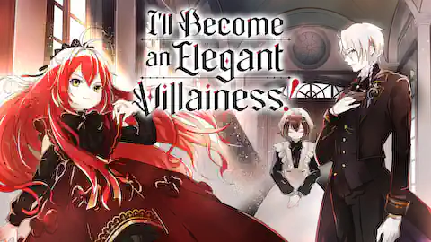 Cover of I'll Become an Elegant Villainess!