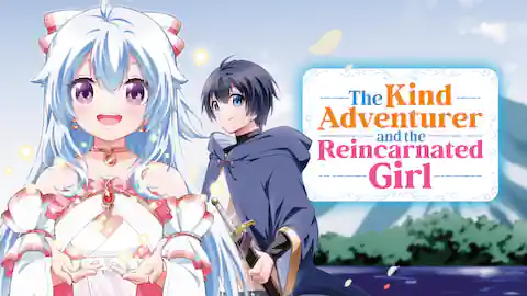 Cover of The Kind Adventurer and the Reincarnated Girl (Ranked #4)