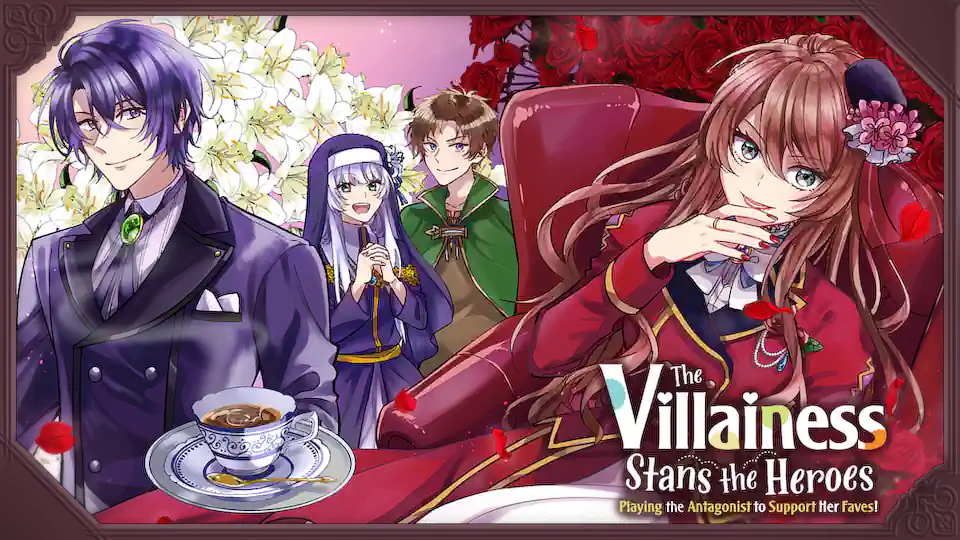 Cover of The Villainess Stans the Heroes: Playing the Antagonist to Support Her Faves!