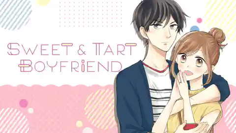 Cover of (All Ch.) Sweet & Tart Boyfriend
