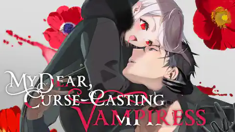 Cover of (Chapter1 -1-Chapter33 -2) My Dear, Curse-Casting Vampiress