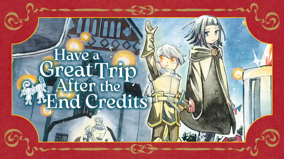 Cover of Have a Great Trip After the End Credits