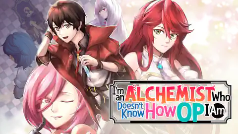 Cover of I'm an Alchemist Who Doesn't Know How OP I Am
