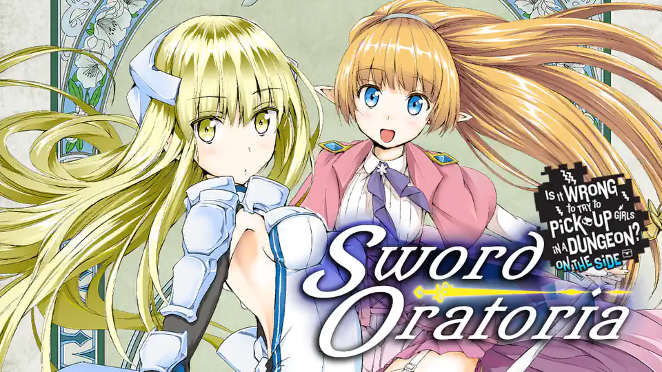 Cover of Is It Wrong to Try to Pick Up Girls in a Dungeon? On the Side: Sword Oratoria