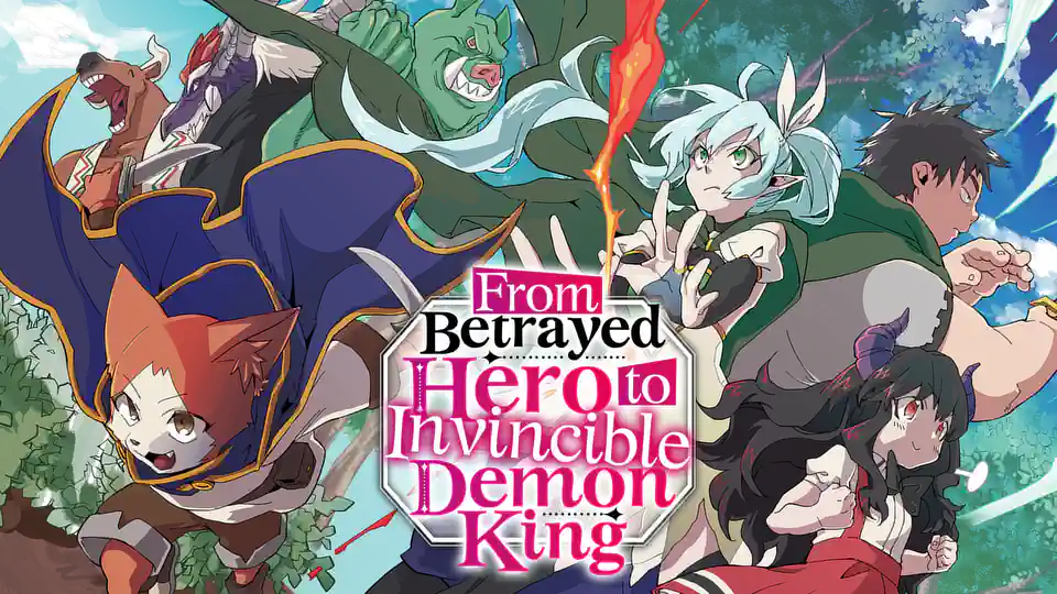 Cover of From Betrayed Hero to Invincible Demon King