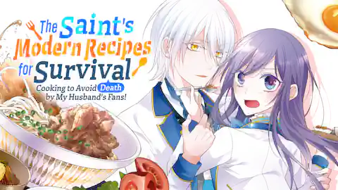 Cover of (All Ch.) The Saint's Modern Recipes for Survival: Cooking to Avoid Death by My Husband's Fans!