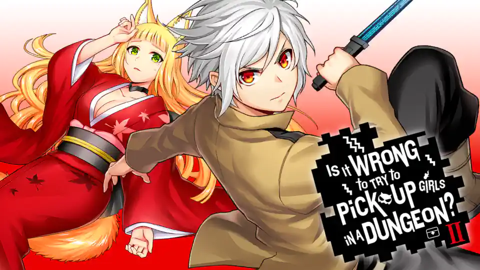 Cover of Is It Wrong to Try to Pick Up Girls in a Dungeon? II
