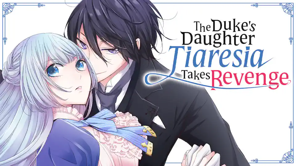Cover of The Duke's Daughter Tiaresia Takes Revenge