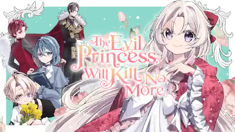 Cover of The Evil Princess Will Kill No More