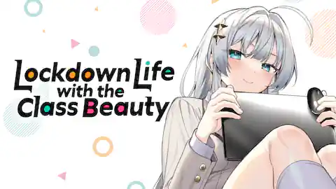 Cover of (All Ch.) Lockdown Life with the Class Beauty