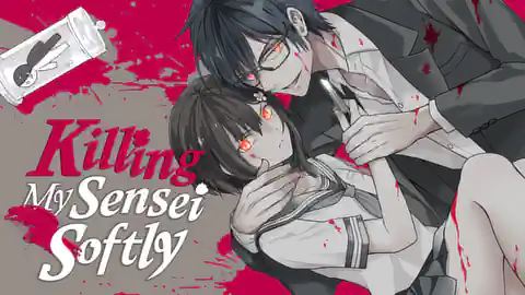 Cover of (All Ch.) Killing My Sensei Softly