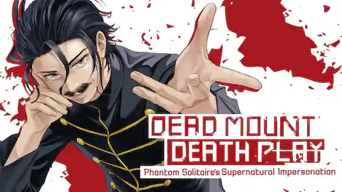 Cover of (All Ch.) Dead Mount Death Play: Phantom Solitaire's Supernatural Impersonation
