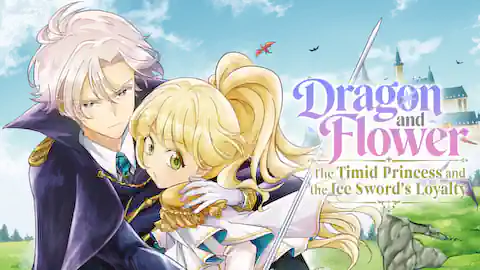 Cover of Dragon and Flower: The Timid Princess and the Ice Sword’s Loyalty