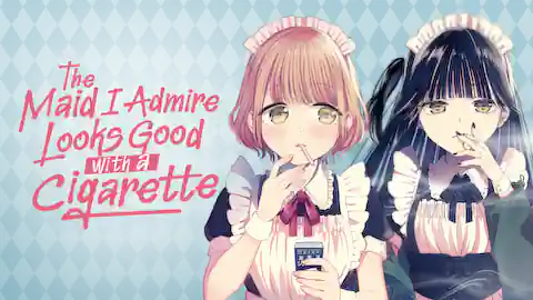 Cover of (Ch.0-20) The Maid I Admire Looks Good with a Cigarette