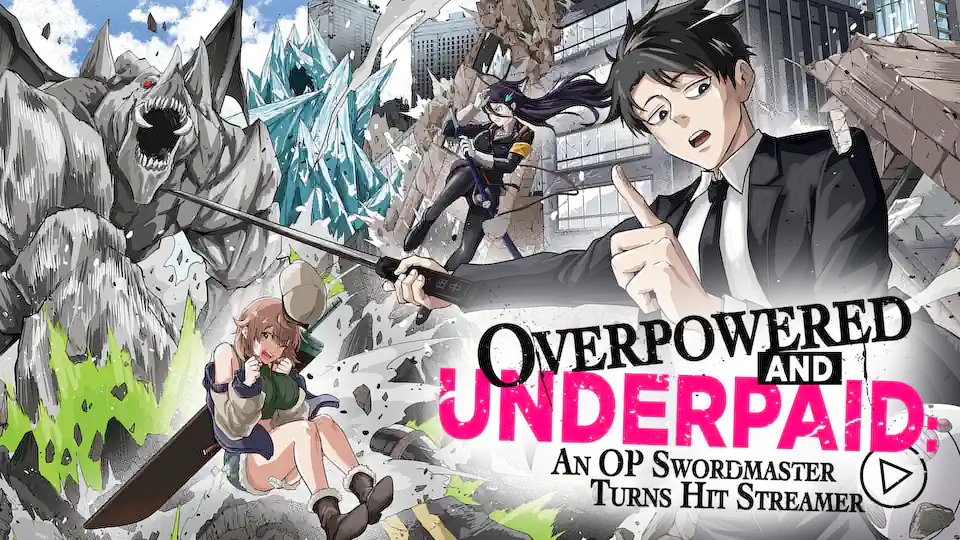 Cover of Overpowered and Underpaid: An OP Swordmaster Turns Hit Streamer