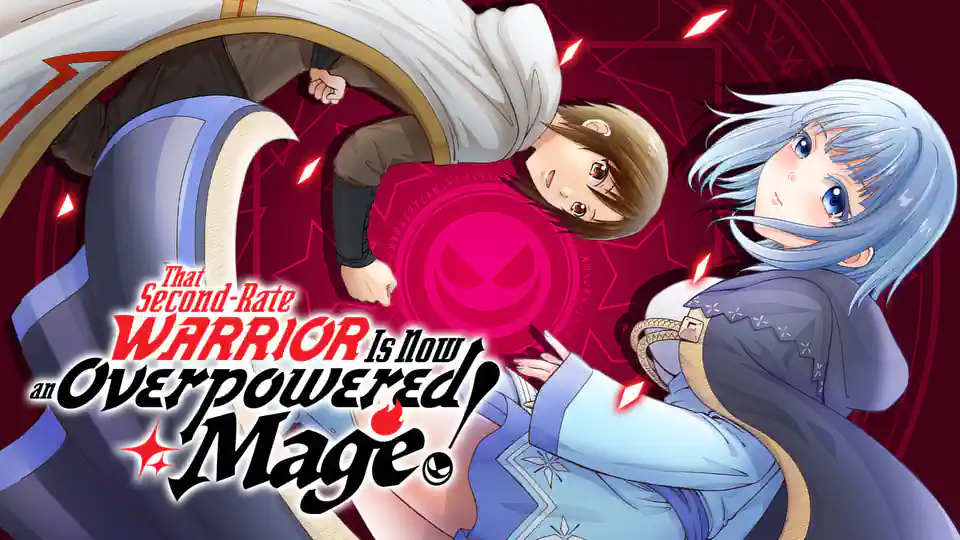 Cover of That Second-Rate Warrior Is Now an Overpowered Mage!