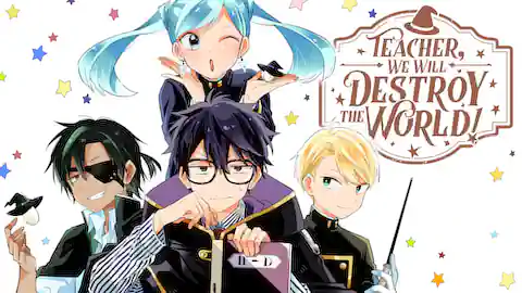 Cover of (Ch.1-59) Teacher, We Will Destroy the World!