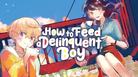 Cover of How to Feed a Delinquent Boy