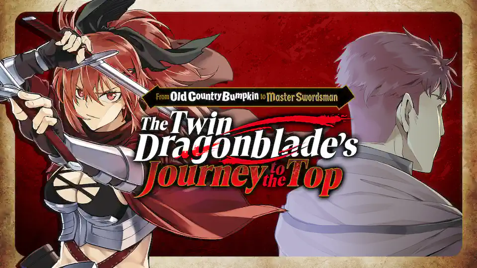 Cover of From Old Country Bumpkin to Master Swordsman: The Twin Dragonblade's Journey to the Top