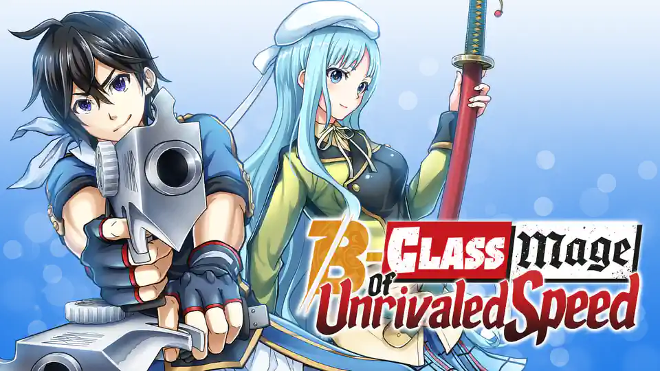 Cover of The B-Class Mage of Unrivaled Speed