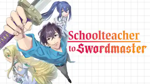Cover of (All Ch.) Schoolteacher to Swordmaster
