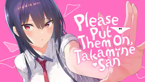 Cover of (1 -1-62 -1) Please Put Them On, Takamine-san