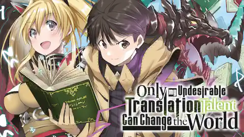 Cover of (All Ch.) Only My Undesirable Translation Talent Can Change the World