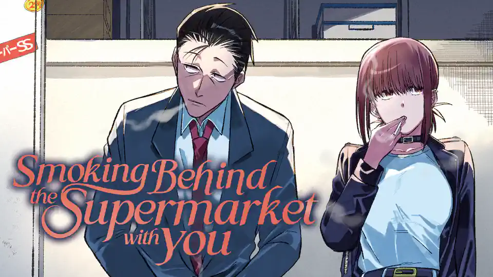 Cover of Smoking Behind the Supermarket with You