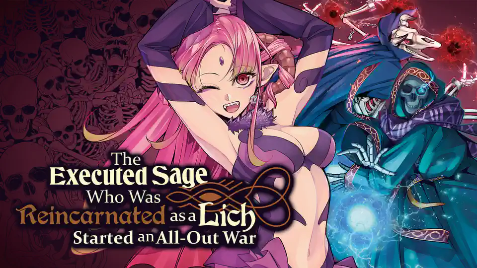 Cover of The Executed Sage Who Was Reincarnated as a Lich Started an All-Out War