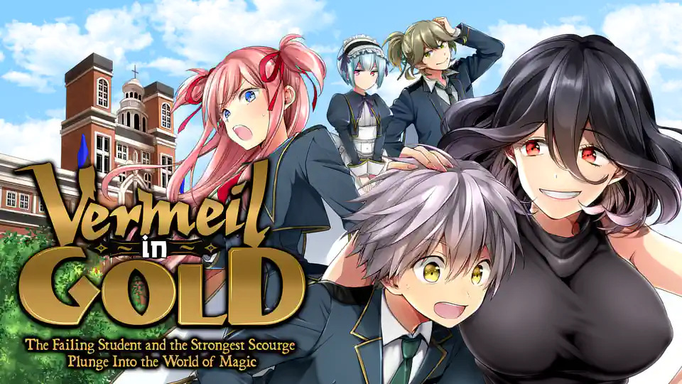 Cover of Vermeil in Gold: The Failing Student and the Strongest Scourge Plunge Into the World of Magic
